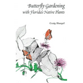 Butterfly Gardening with Florida's Native Plants