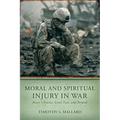 Moral and Spiritual Injury in War: Russo-Ukraine, Israel-Iran, and Beyond