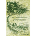 Fungi from Yuggoth: An Annotated Edition