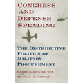 Congress and Defense Spending: The Distributive Politics of Military Procurement Volume 3