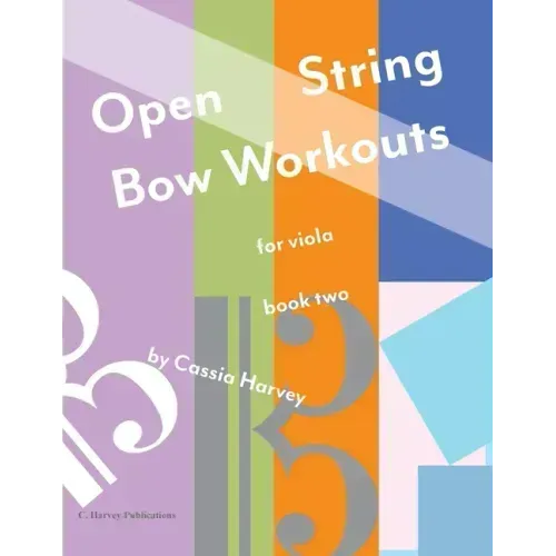 Open String Bow Workouts for Viola, Book Two