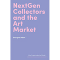 Nextgen Collectors and the Art Market