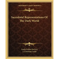 Sacerdotal Representations of the Dark World