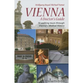 Vienna - A Doctor's Guide: 15 Walking Tours Through Vienna's Medical History