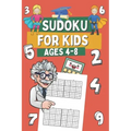 Sudoku for Kids Ages 4-8: 320 Very Easy Sudoku for Children, Gift Idea for Clever Boys and Gilrs