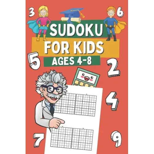 Sudoku for Kids Ages 4-8: 320 Very Easy Sudoku for Children, Gift Idea for Clever Boys and Gilrs