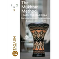 The Mukhtar Method - Darbuka Beginner, Intermediate & Upper-Intermediate