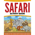 Safari Activity Book: Rumble in the Jungle With Puzzles and Mazes