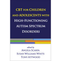 CBT for Children and Adolescents with High-Functioning Autism Spectrum Disorders