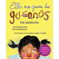 Ella no quiere los gusanos: Un misterio