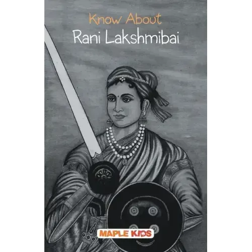 Know About Rani Lakshmibai
