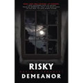 Risky Demeanor
