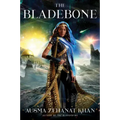 The Bladebone: Book Four of the Khorasan Archives