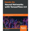 Hands-On Neural Networks with TensorFlow 2.0