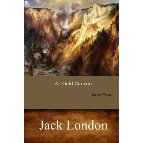 All Gold Canyon: Large Print