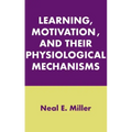 Learning, Motivation, and Their Physiological Mechanisms
