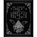 Dr. Chuck Tingle's Complete Guide To The Void