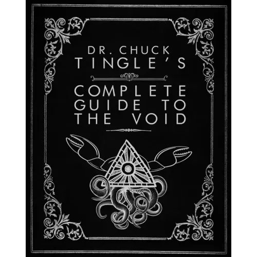 Dr. Chuck Tingle's Complete Guide To The Void
