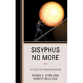 Sisyphus No More: The Case for Prison Education