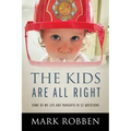 The Kids Are All Right: Some of My Life and Thoughts in 52 Questions