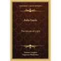 Aula Lucis: The House of Light