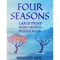 FOUR SEASONS Large Print Word Search Puzzle Book