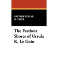 The Farthest Shores of Ursula K. Le Guin