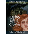 Hunting After Ghosts: Tales of the Rougarou Book 4
