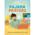 Pajama Prayers: Bedtime Inspiration for Kids