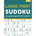 Large Print Sudoku: 101 Hard Sudoku Puzzles For Adults, One Puzzle Per Page (Volume: 5)