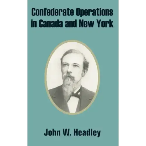 Confederate Operations in Canada and New York