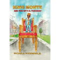King Monte: Are You My P.E. Teacher?