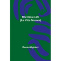 The New Life (La Vita Nuova)