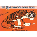 Tiger Who Wore White Gloves