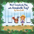 Won't Somebody Play With Annabelle Kay?