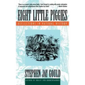 Eight Little Piggies: Reflections in Natural History