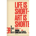 Life Is Short ? Art Is Shorter: In Praise of Brevity