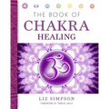 The Book of Chakra Healing