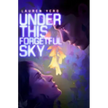 Under This Forgetful Sky