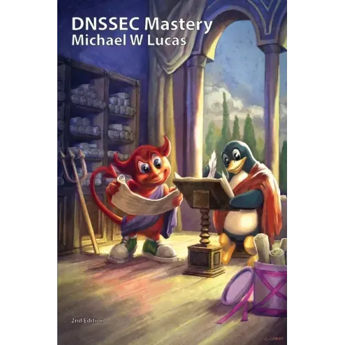 DNSSEC Mastery, 2nd Edition