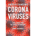 Understanding Coronaviruses: Sars, Mers, and the Covid-19 Pandemic