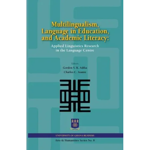 Multilingualism, Language in Education, and Academic Literacy. Applied Linguistics Research in the Language Centre