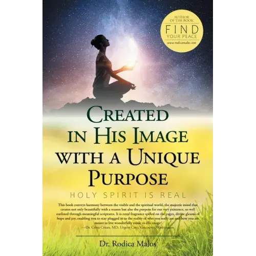 Created in His Image with a Unique Purpose: Science and Beyond