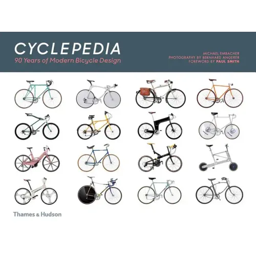 Cyclepedia: 90 Years of Modern Bicycle Design