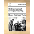 On the Means of Saving Our Country.