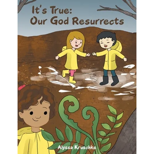 It's True: Our God Resurrects