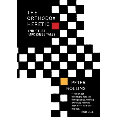 The Orthodox Heretic