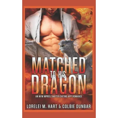 Matched To His Dragon: An M/M Mpreg Shifter Dating App Romance