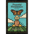 Peaceful Persistence: Essays On...