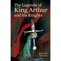 The Legends of King Arthur and His Knights